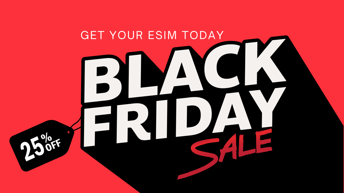 Red and black banner advertising a "BLACK FRIDAY SALE," with a price tag showing "25% OFF" and the call to action "GET YOUR ESIM TODAY."