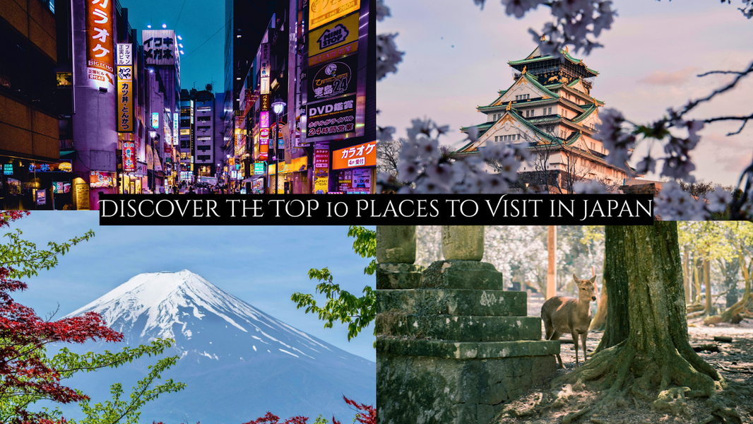 10 Best Places to Visit in Japan