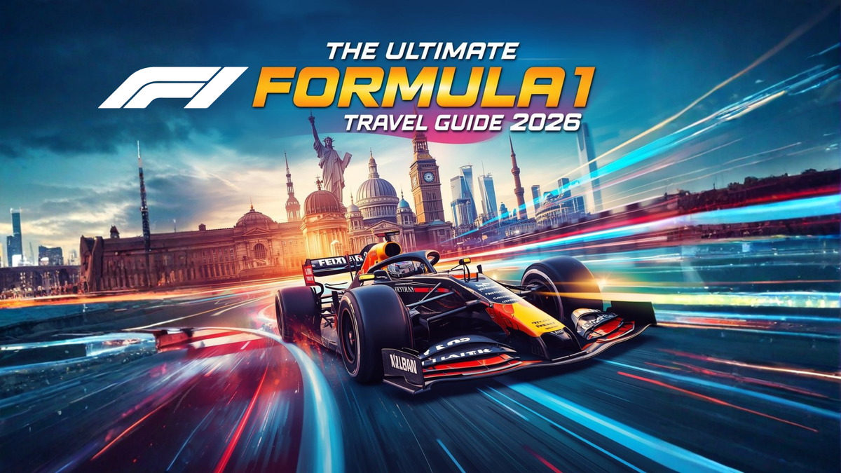 The Ultimate Formula 1 Travel Guide 2026